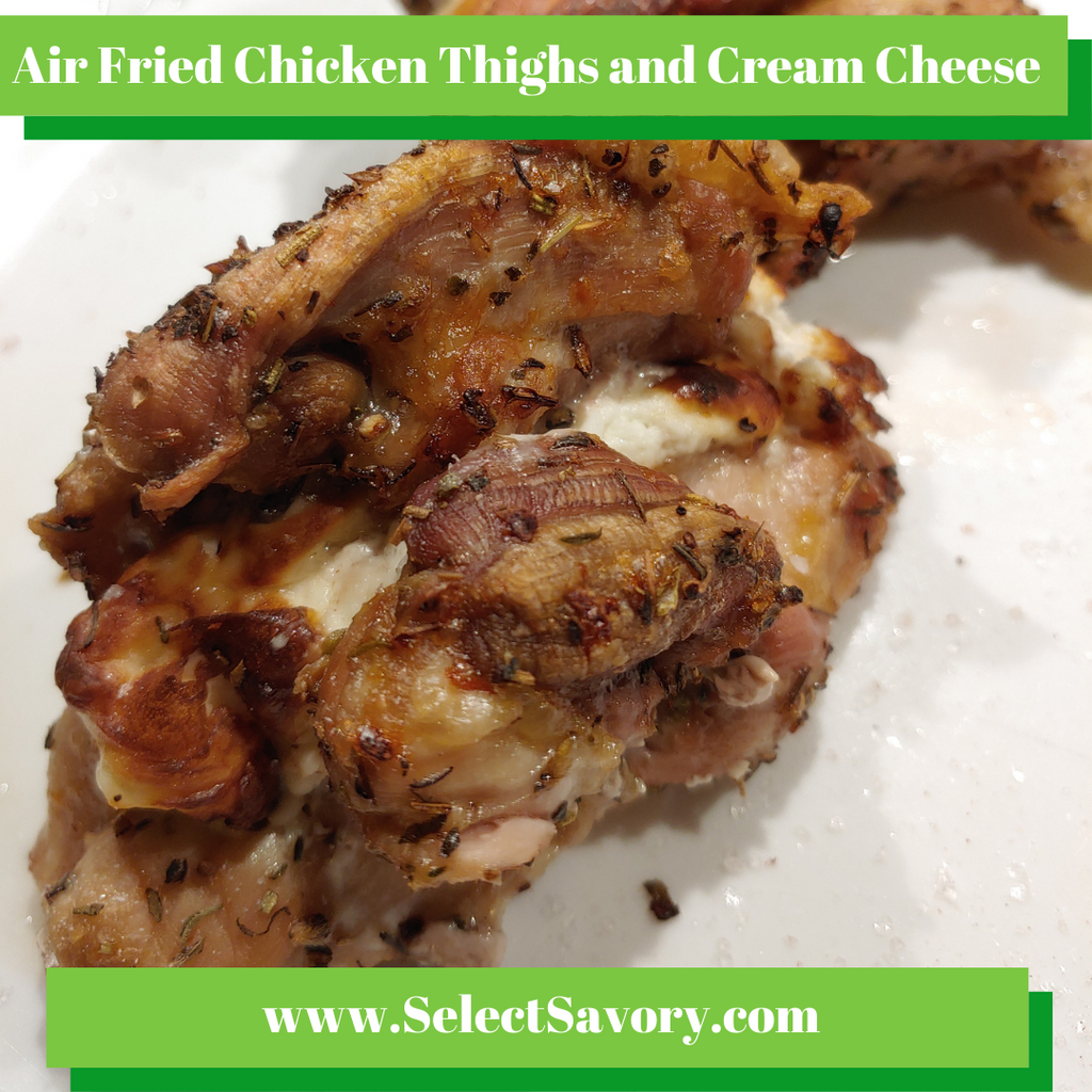 Chicken Thighs & Cream Cheese: Air Fryer